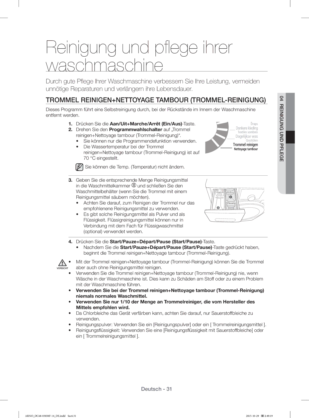 Samsung WF1124ZAC/XEN manual Reinigung und pﬂ ege ihrer waschmaschine, Trommel REINIGEN+NETTOYAGE Tambour TROMMEL-REINIGUNG 