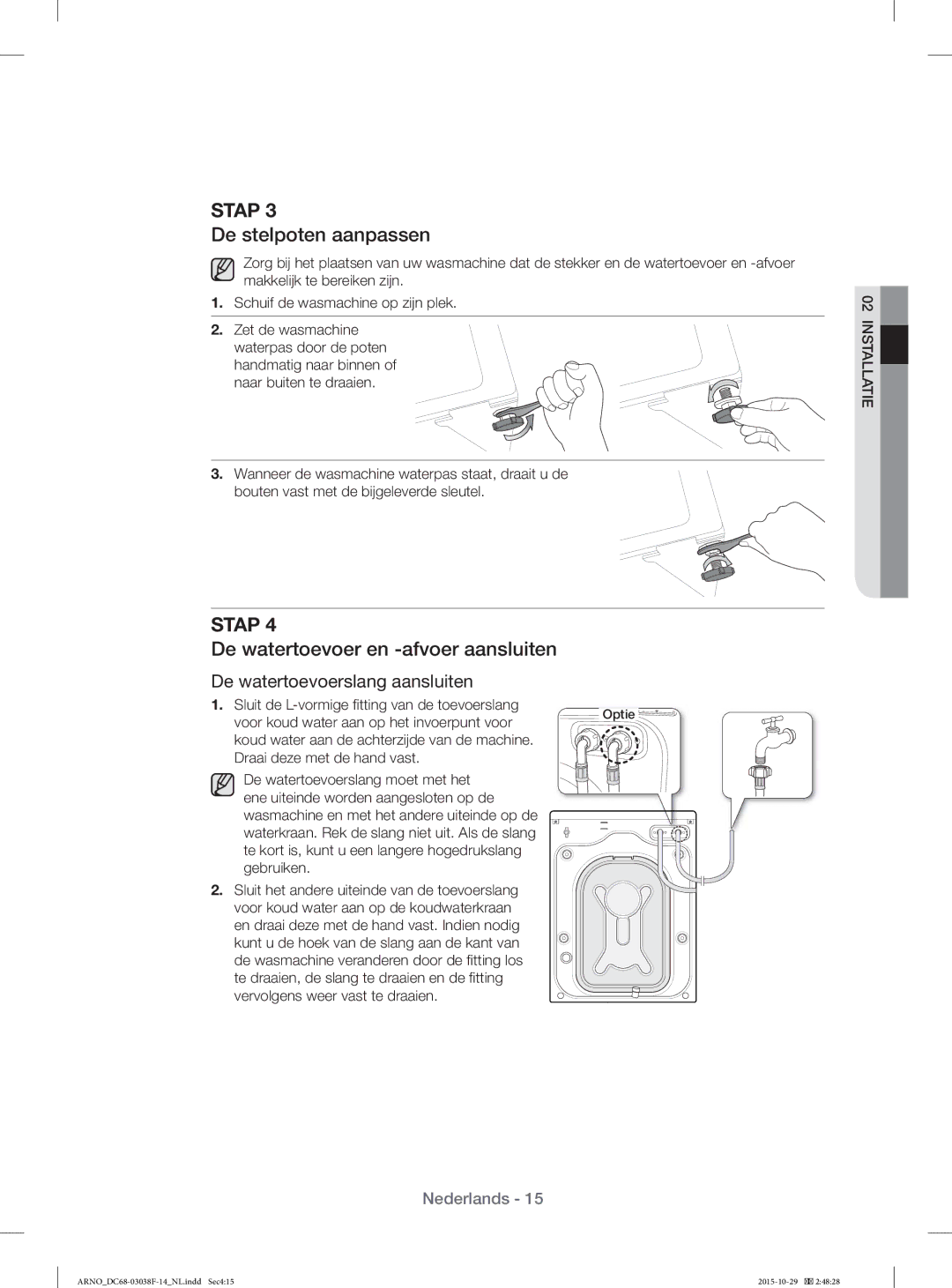 Samsung WF1124ZAC/XEN manual De stelpoten aanpassen, De watertoevoer en -afvoer aansluiten, De watertoevoerslang aansluiten 