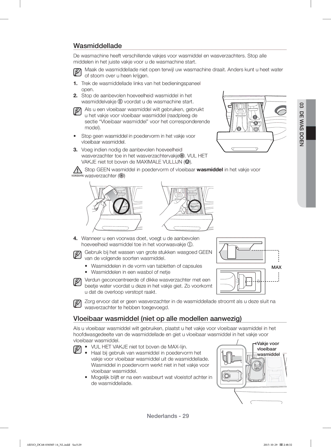 Samsung WF1124ZAC/XEN manual Wasmiddellade, Vloeibaar wasmiddel niet op alle modellen aanwezig 