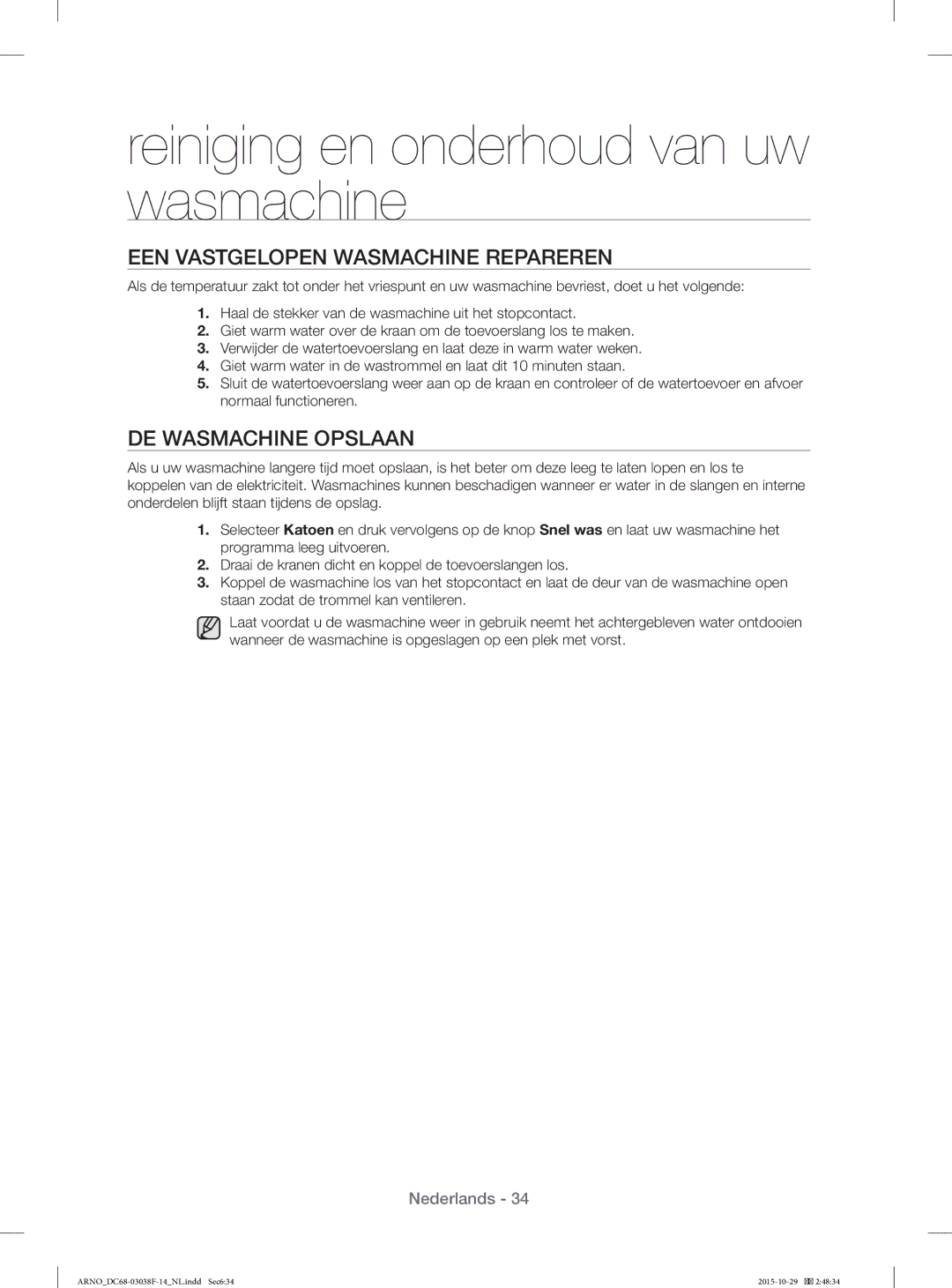 Samsung WF1124ZAC/XEN manual EEN Vastgelopen Wasmachine Repareren, DE Wasmachine Opslaan 