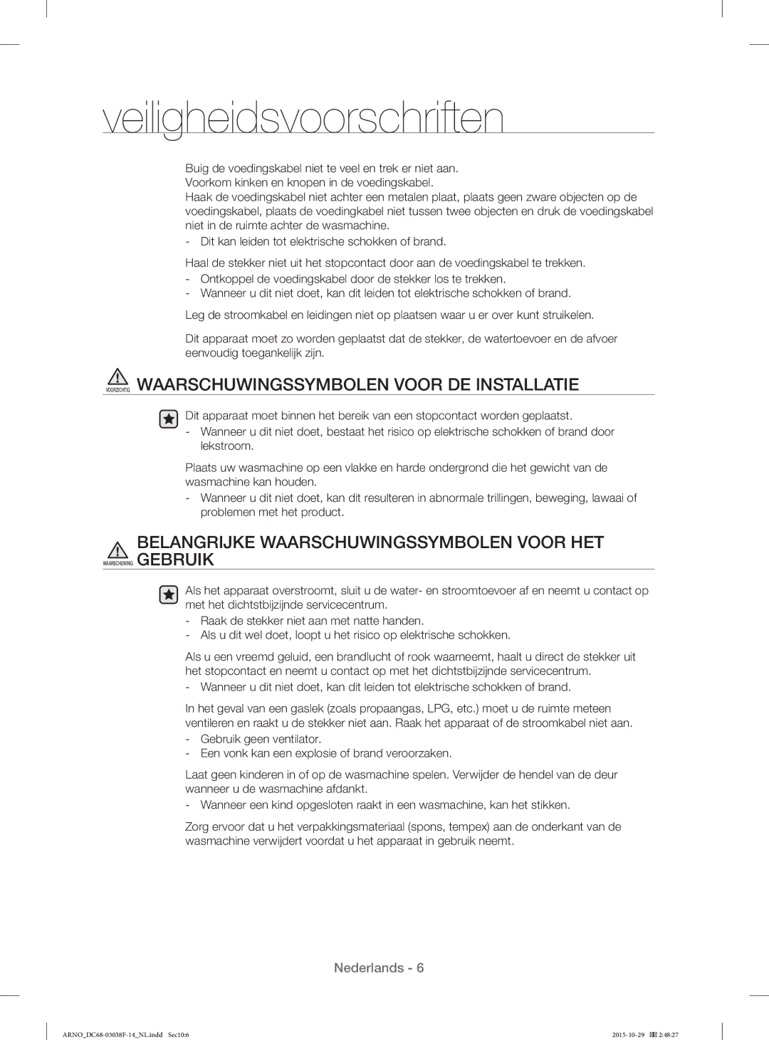 Samsung WF1124ZAC/XEN Voorzichtig Waarschuwingssymbolen Voor DE Installatie, Belangrĳke Waarschuwingssymbolen Voor HET 