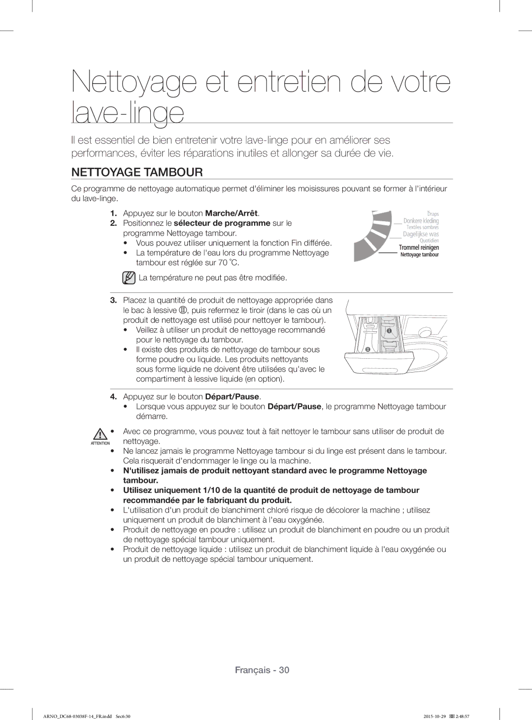 Samsung WF1124ZAC/XEN manual Nettoyage et entretien de votre lave-linge, Nettoyage Tambour 