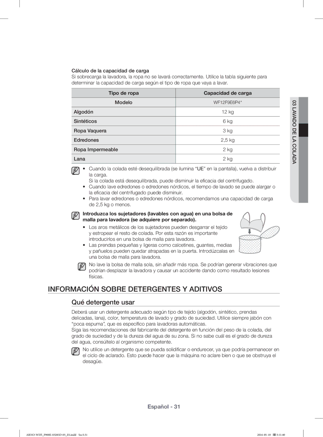 Samsung WF12F9E6P4W/EC Información Sobre Detergentes Y Aditivos, Qué detergente usar, Cálculo de la capacidad de carga 