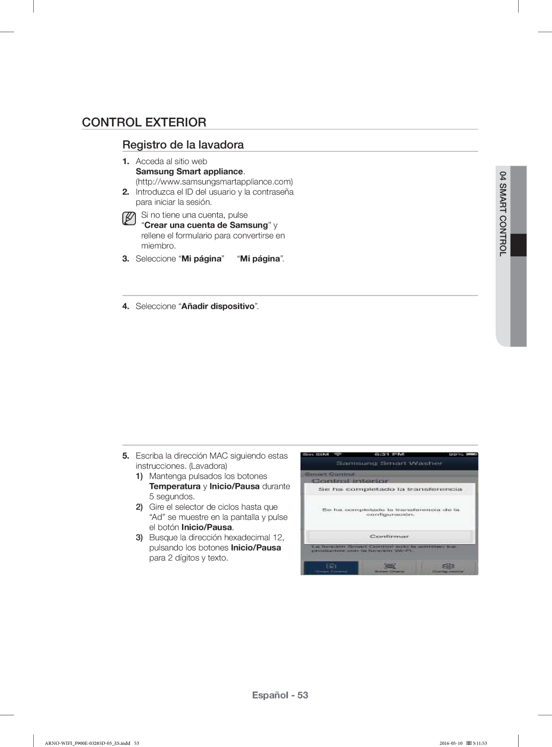 Samsung WF12F9E6P4W/EC manual Control Exterior, Registro de la lavadora 