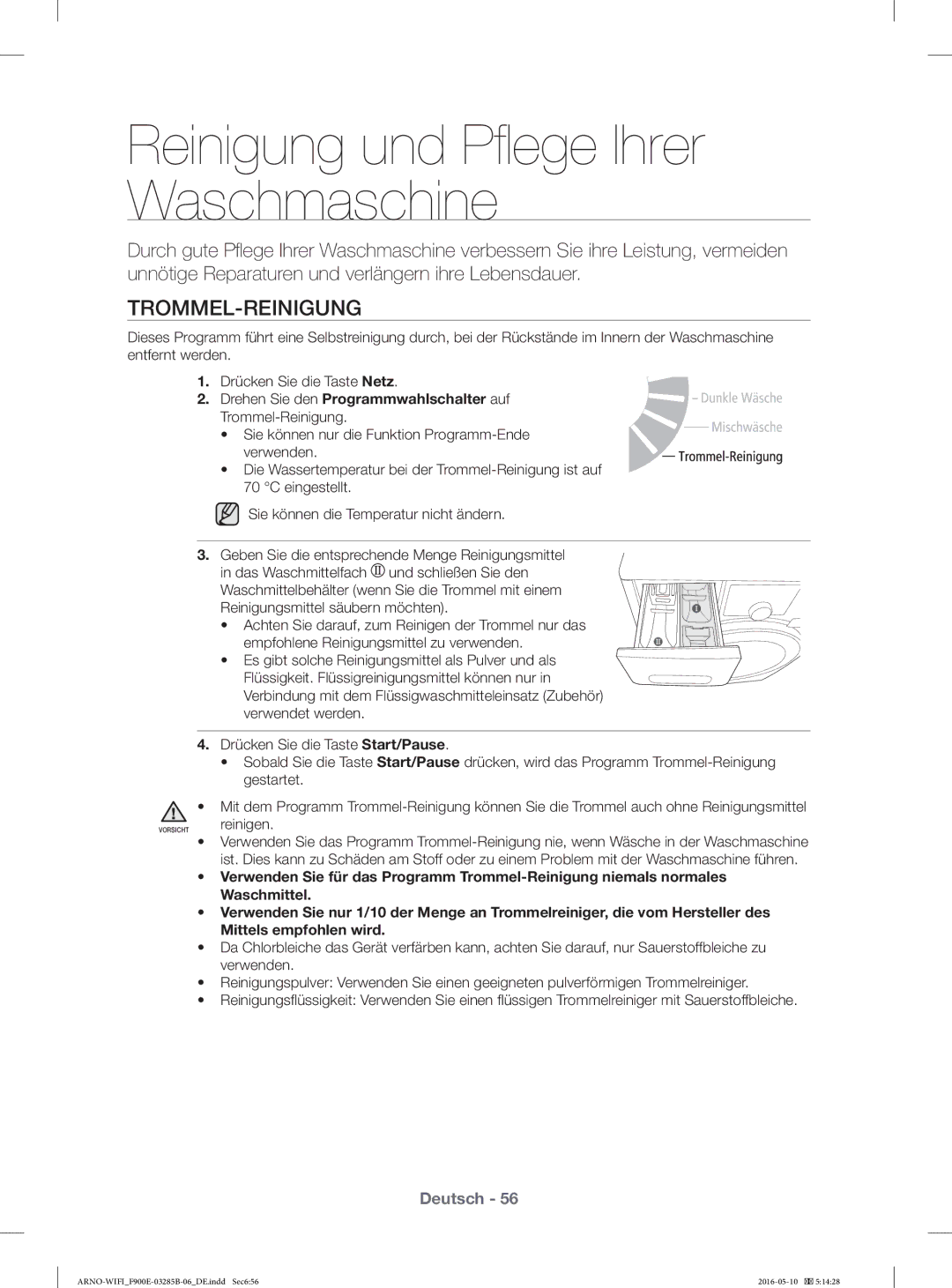 Samsung WF12F9E6P4W/EG, WF12F9E6P4W/ET manual Reinigung und Pﬂ ege Ihrer Waschmaschine, Trommel-Reinigung 