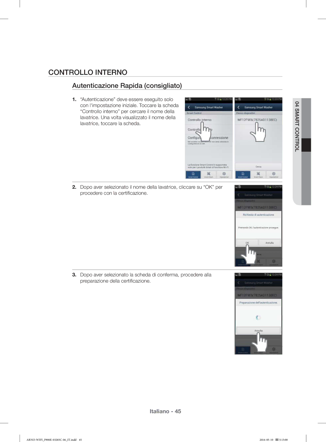 Samsung WF12F9E6P4W/ET manual Controllo Interno, Autenticazione Rapida consigliato 