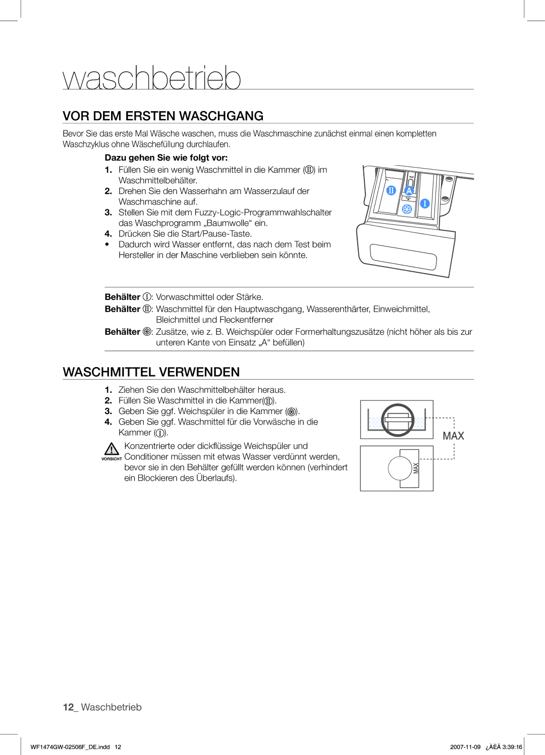 Samsung WF1474GW/XEG manual VOR DEM Ersten Waschgang, Waschmittel Verwenden, Dazu gehen Sie wie folgt vor 