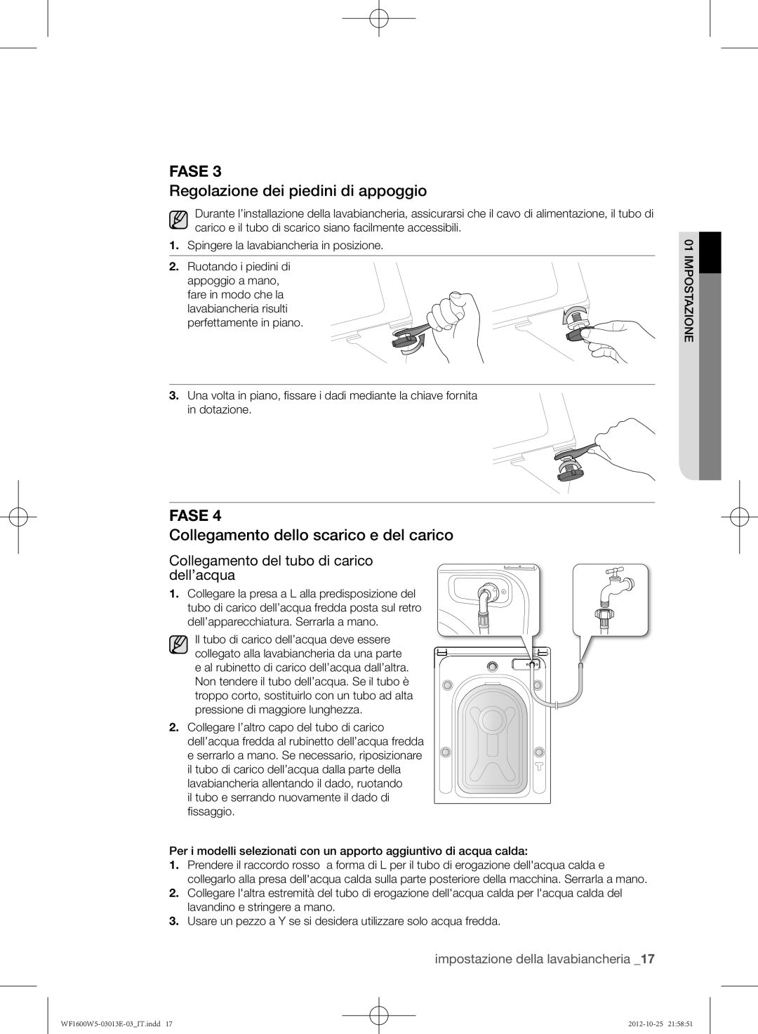 Samsung WF1700W5W/XET, WF1600W5V/XET manual Regolazione dei piedini di appoggio, Collegamento dello scarico e del carico 