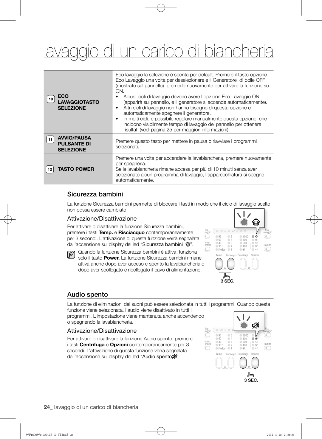 Samsung WF1600W5V/XET, WF1700W5W/XET, WF1602W5V/XET, WF1700W5V/XET manual Sicurezza bambini, Audio spento 