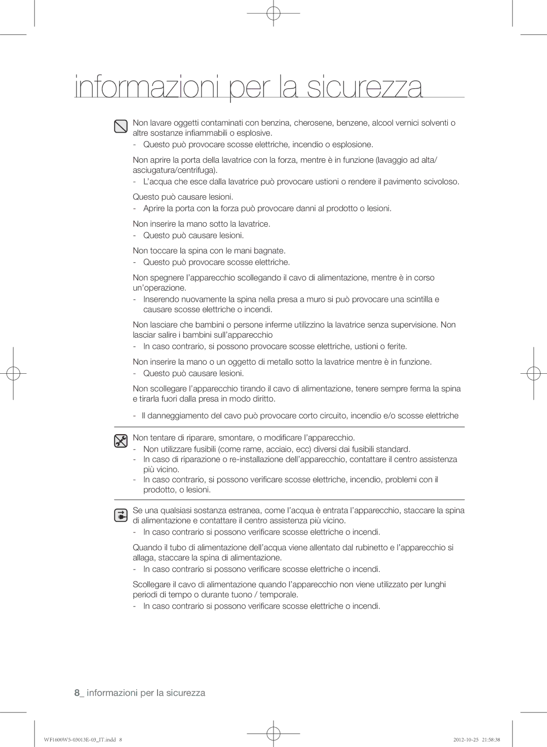 Samsung WF1600W5V/XET, WF1700W5W/XET, WF1602W5V/XET, WF1700W5V/XET manual Informazioni per la sicurezza 