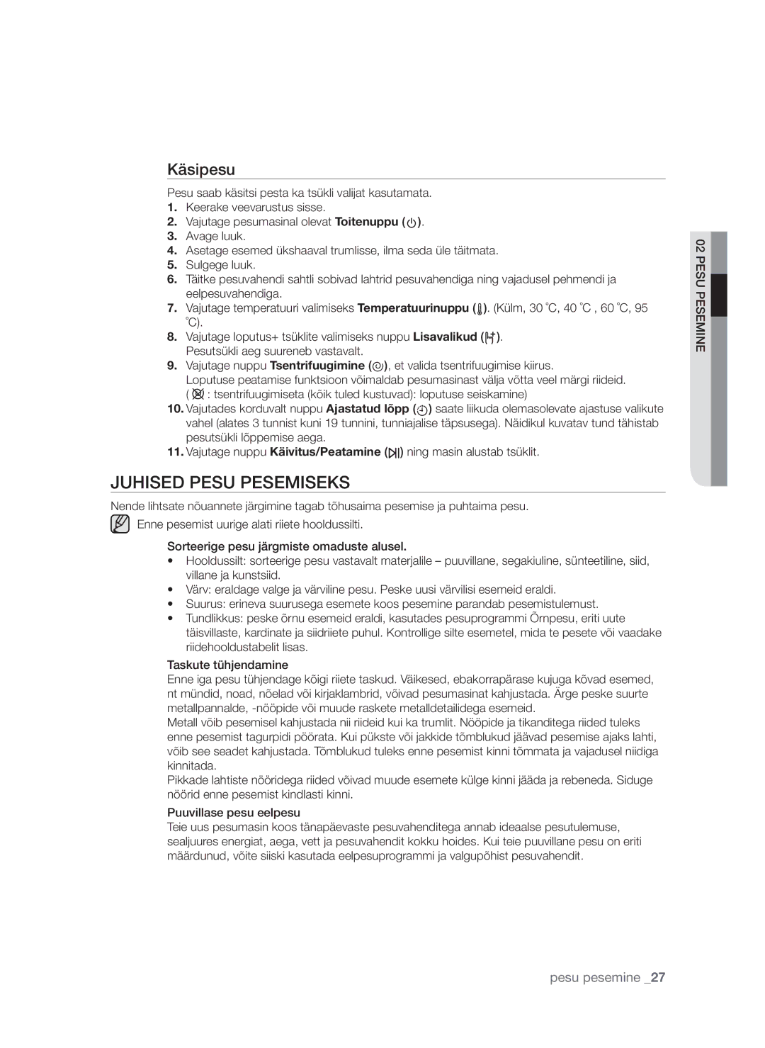 Samsung WF1602W5C/XEH, WF1600WCW/YLE, WF8620NGW/YLE, WF9702N3C/YLE, WF8622SFV/YLE manual Juhised pesu pesemiseks, Käsipesu 