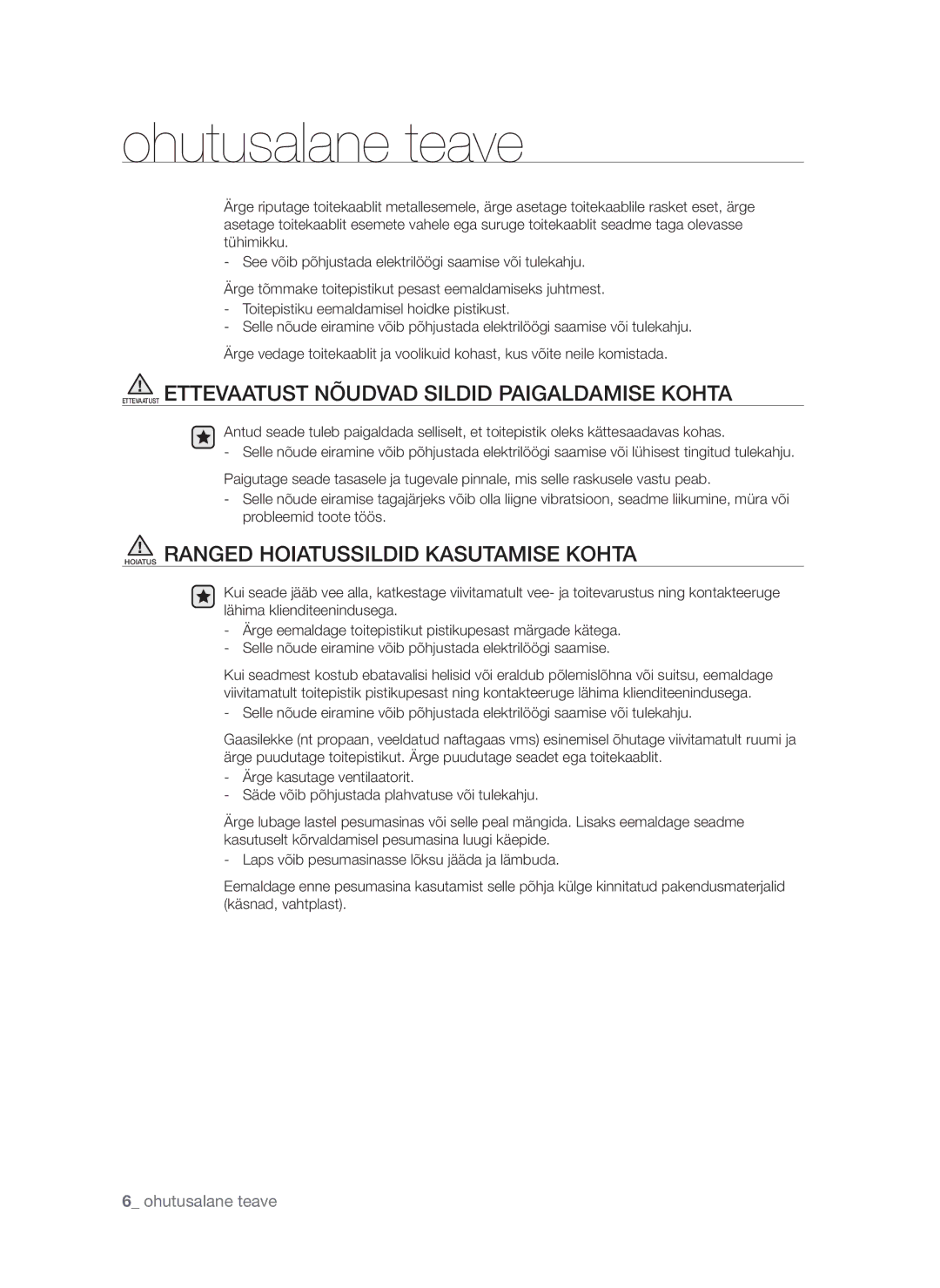 Samsung WF1702WSW/YLE, WF1600WCW/YLE, WF8620NGW/YLE, WF9702N3C/YLE Ettevaatust Ettevaatust Nõudvad Sildid Paigaldamise Kohta 