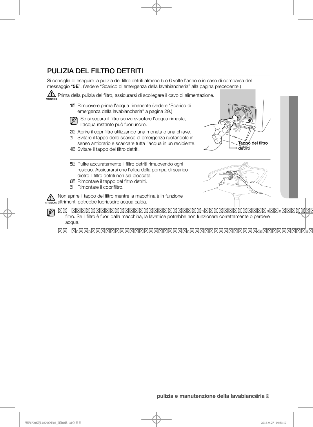 Samsung WF1700NHW/XET, WF1602NHW/XET manual Pulizia del filtro detriti 