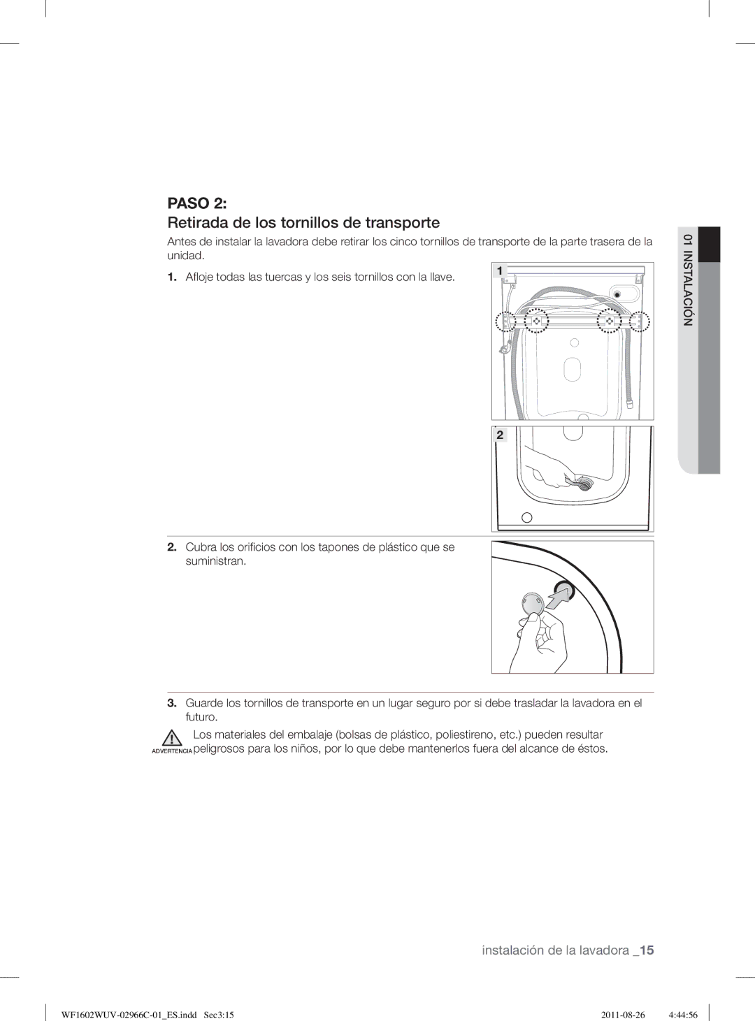 Samsung WF1602WUV/XEP, WF1602WUV/XEC manual Retirada de los tornillos de transporte, Unidad 