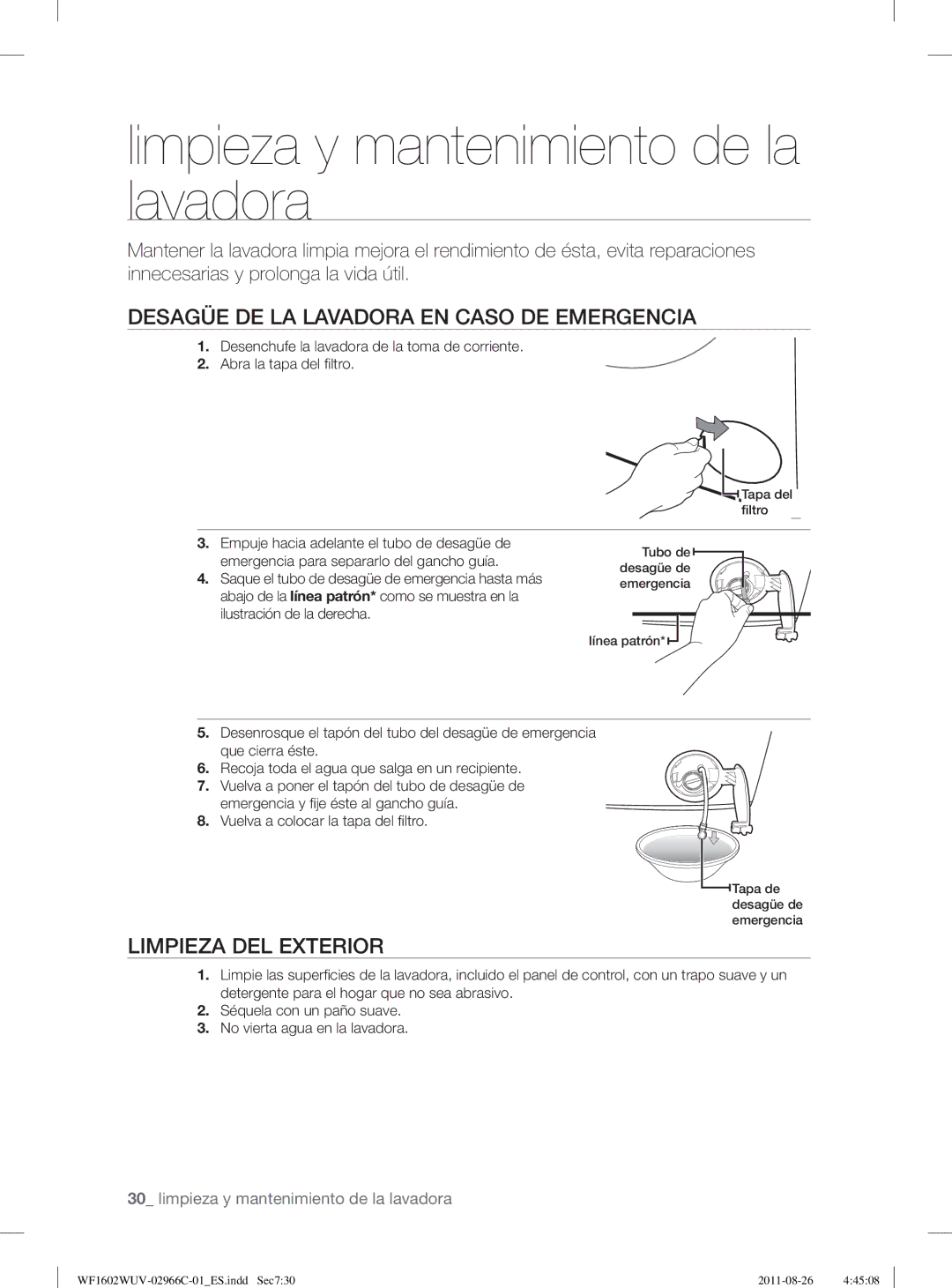 Samsung WF1602WUV/XEC, WF1602WUV/XEP Limpieza y mantenimiento de la lavadora, Desagüe DE LA Lavadora EN Caso DE Emergencia 