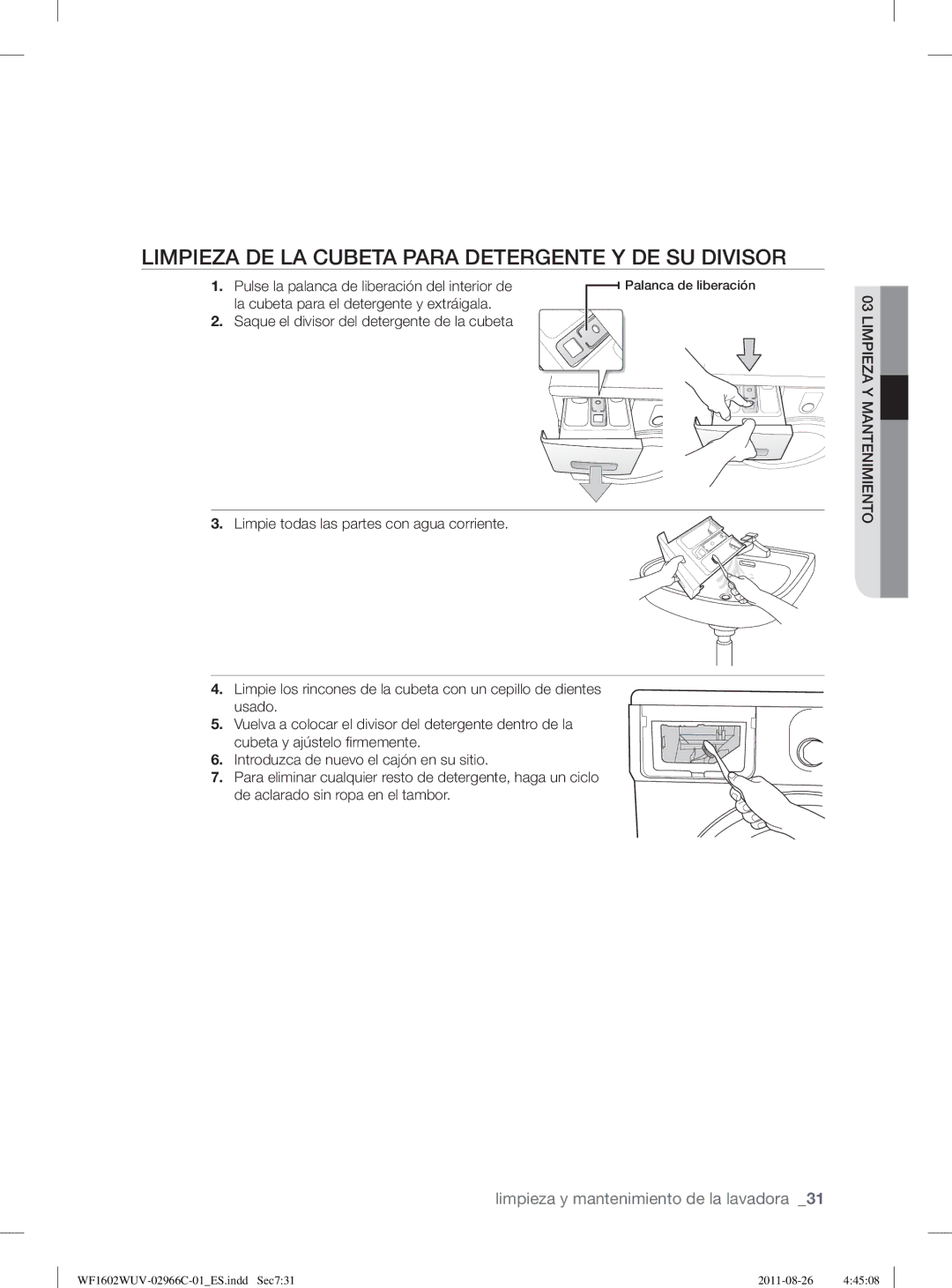 Samsung WF1602WUV/XEP, WF1602WUV/XEC manual Limpieza DE LA Cubeta Para Detergente Y DE SU Divisor 