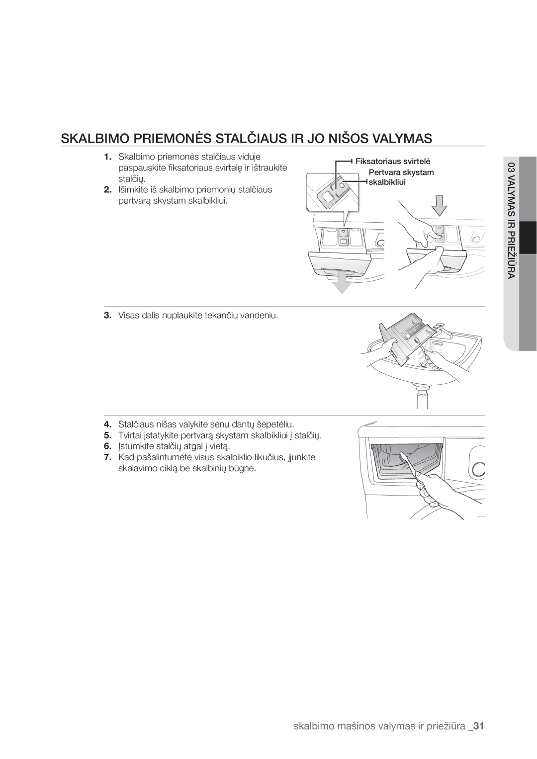 Samsung WF1602WUV/XEO manual #*.013*&.0/Ą445-þ*64*3+0/*À047-.4, Skalbimo priemonės stalčiaus viduje, Stalčių 