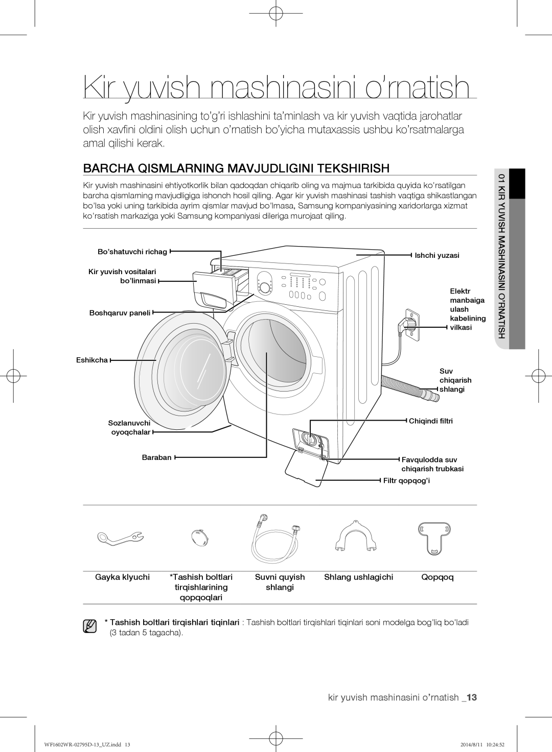 Samsung WF1600WRW/YLP, WF1700WRW/YLP manual Barcha qismlarning mavjudligini tekshirish, Kir yuvish mashinasini o’rnatish 