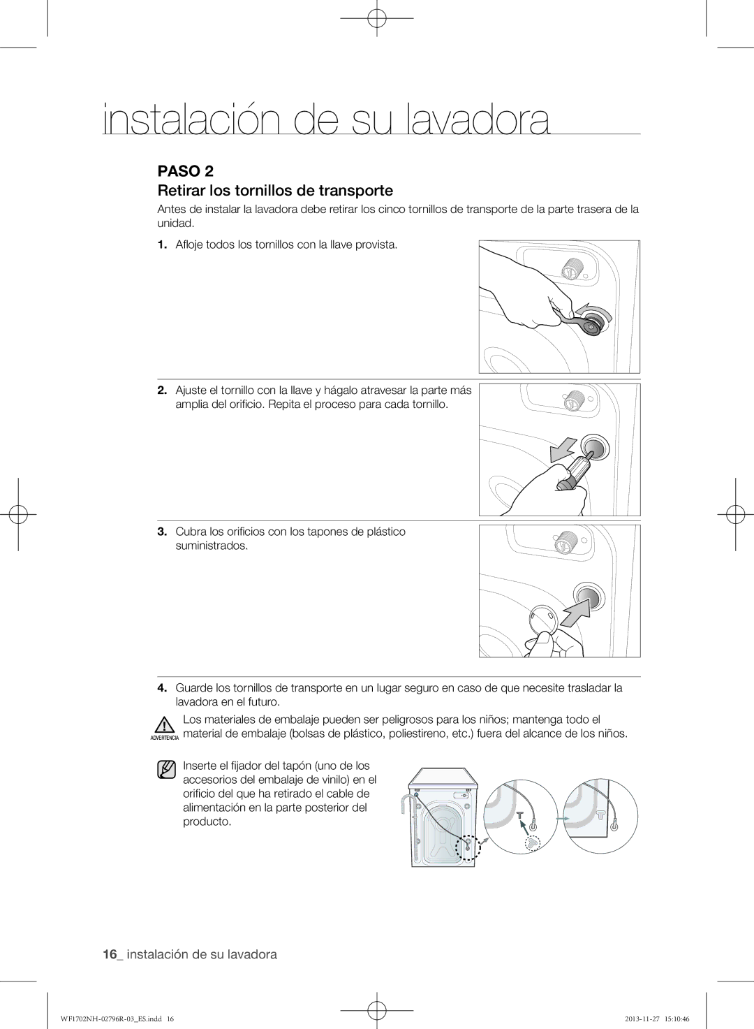 Samsung WF1702NHW/XEC, WF1702NHWG/XEC, WF1602NHW/XEC manual Retirar los tornillos de transporte 