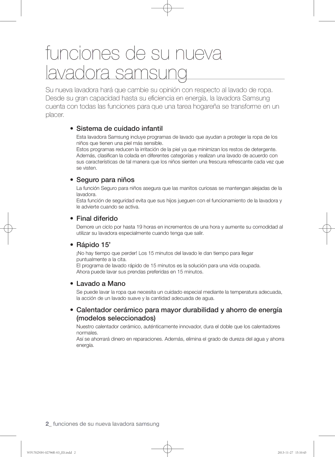 Samsung WF1602NHW/XEC, WF1702NHWG/XEC, WF1702NHW/XEC manual Seguro para niños, Final diferido, Rápido 15’, Lavado a Mano 