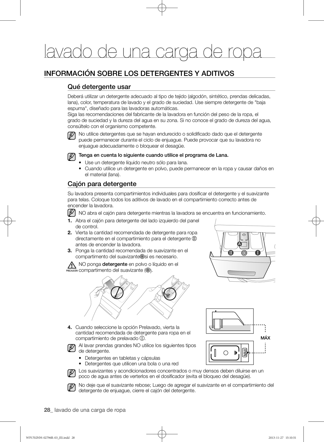 Samsung WF1702NHW/XEC manual Información sobre los detergentes y aditivos, Qué detergente usar, Cajón para detergente 