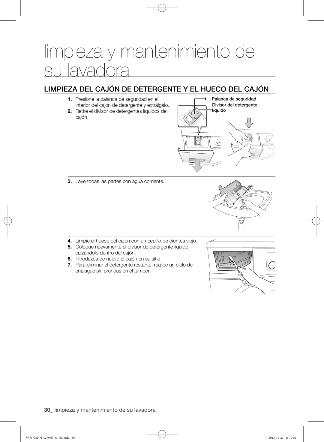 Samsung WF1702NHWG/XEC, WF1702NHW/XEC, WF1602NHW/XEC manual Limpieza del cajón de detergente y el hueco del cajón 