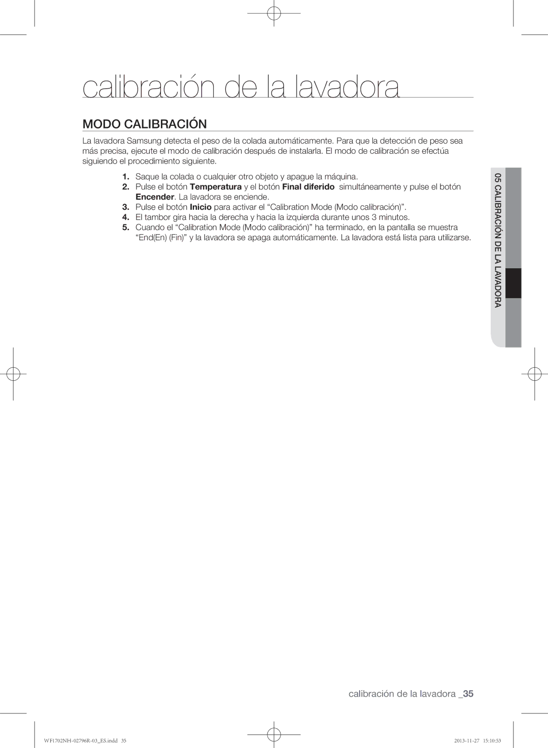 Samsung WF1602NHW/XEC, WF1702NHWG/XEC, WF1702NHW/XEC manual Calibración de la lavadora, Modo Calibración 