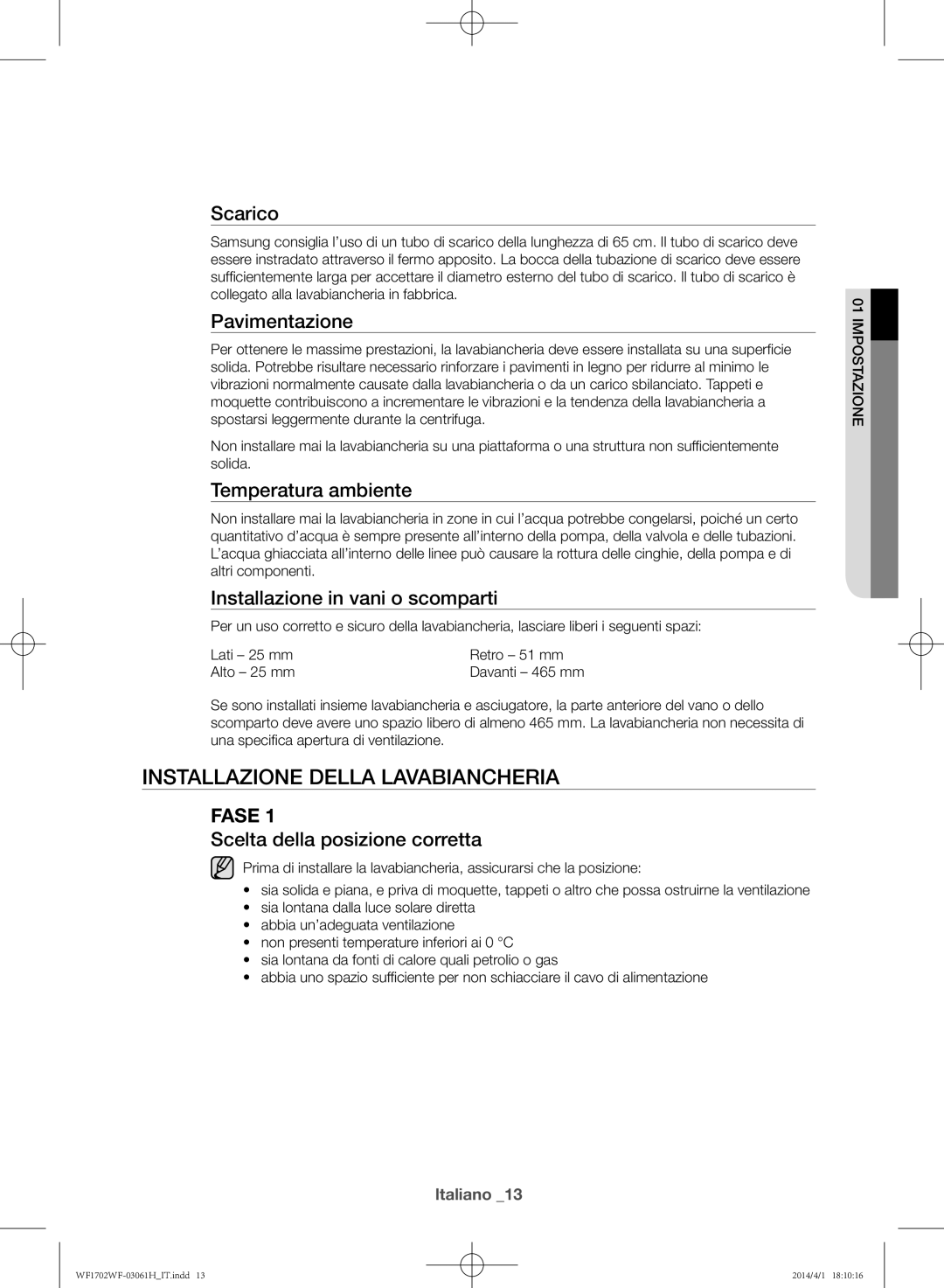 Samsung WF1702WFWS/XET manual Installazione della lavabiancheria 