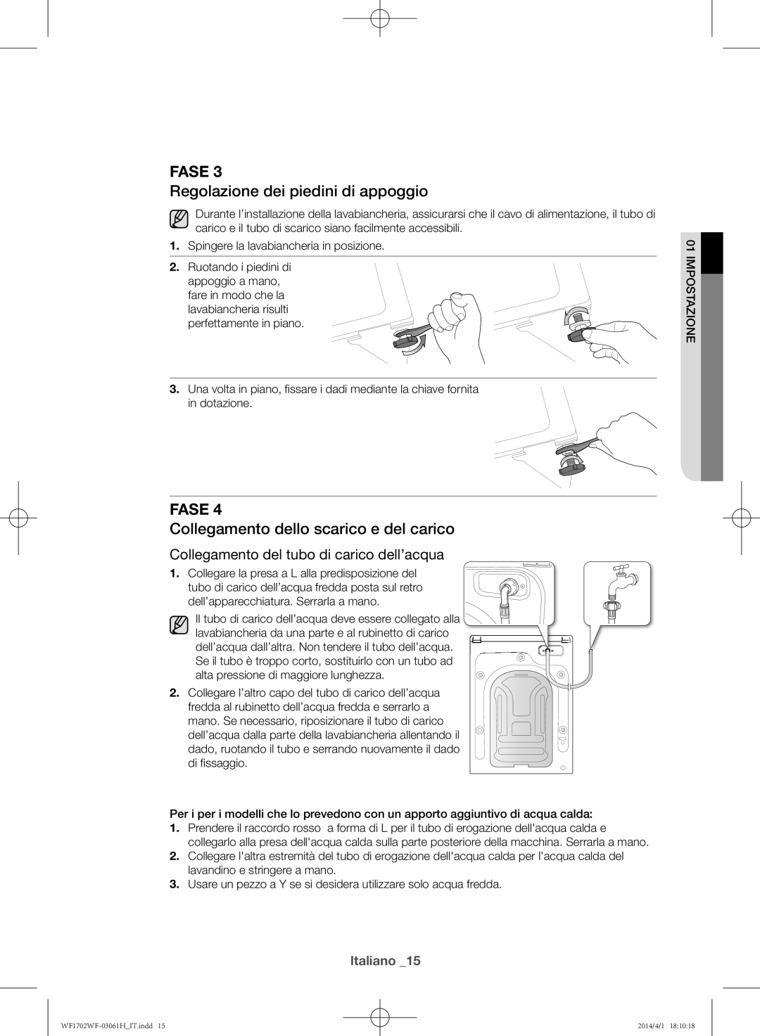 Samsung WF1702WFWS/XET manual Regolazione dei piedini di appoggio, Collegamento dello scarico e del carico 