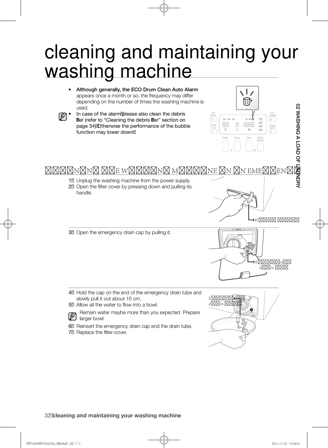 Samsung WF1702WPU/YL manual Draining the washing machine in an emergency, Open the emergency drain cap by pulling it 