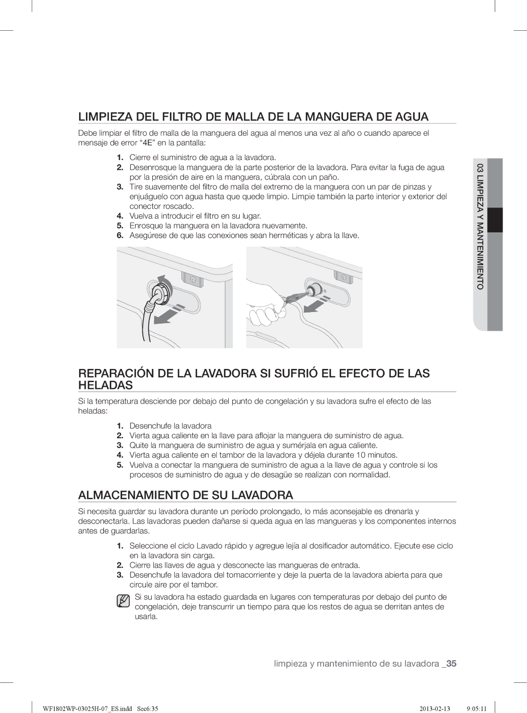 Samsung WF1702WPW2/XEC, WF1702WPW/XEC Limpieza DEL Filtro DE Malla DE LA Manguera DE Agua, Almacenamiento DE SU Lavadora 