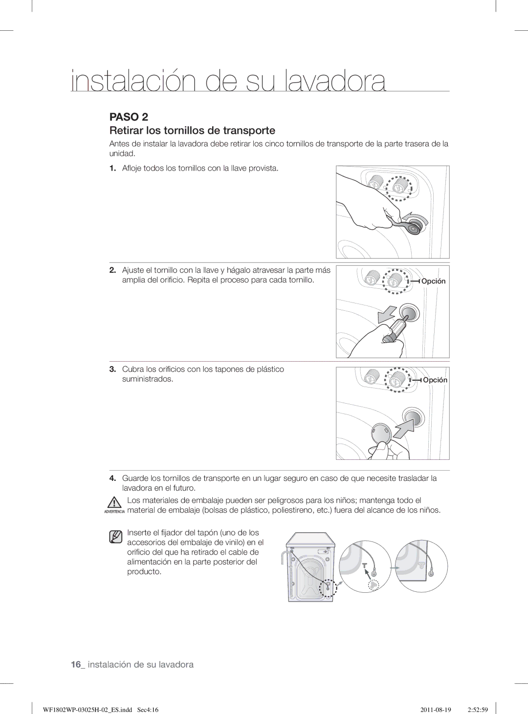 Samsung WF1702WPW2/XEC, WF1802LSW2/XEC, WF1802WPC2/XEC, WF1802WPC2/XEP manual Retirar los tornillos de transporte 