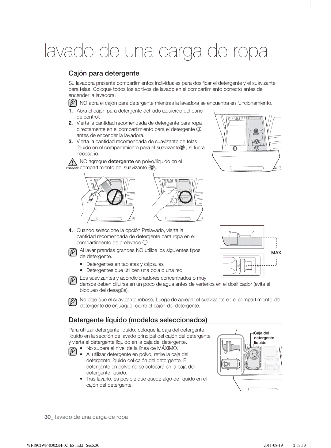 Samsung WF1802WPC2/XEC, WF1702WPW2/XEC, WF1802LSW2/XEC manual Cajón para detergente, Detergente líquido modelos seleccionados 