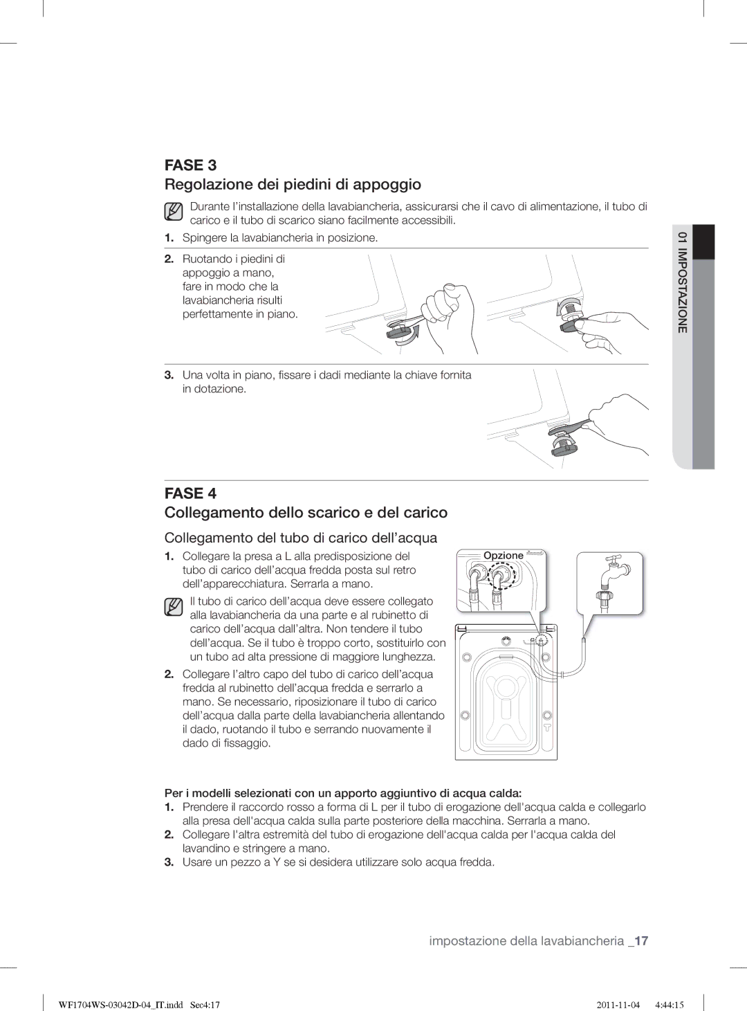 Samsung WF1702WSV2/XET manual Regolazione dei piedini di appoggio, Collegamento dello scarico e del carico 