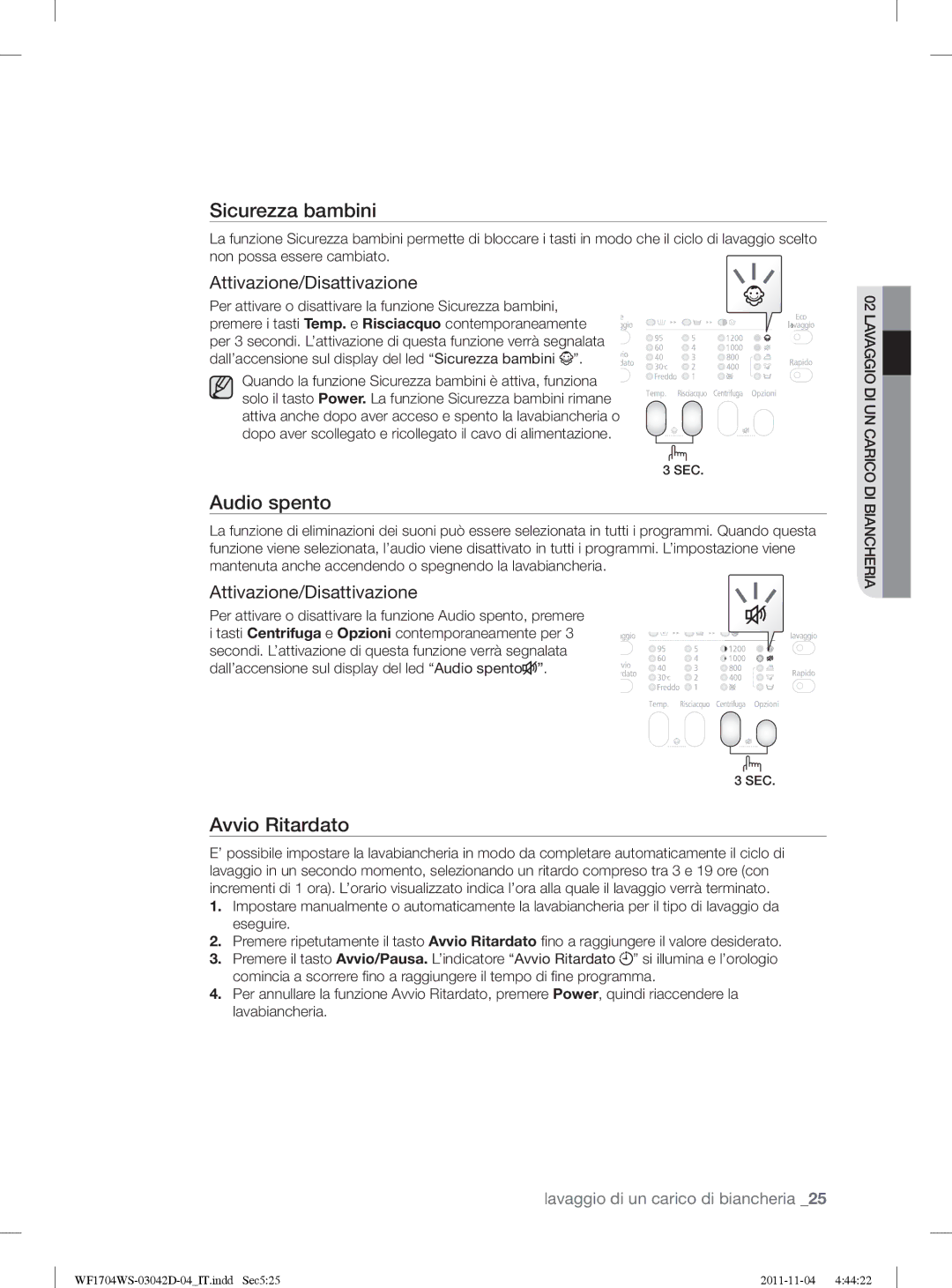 Samsung WF1702WSV2/XET manual Audio spento, Per attivare o disattivare la funzione Sicurezza bambini 