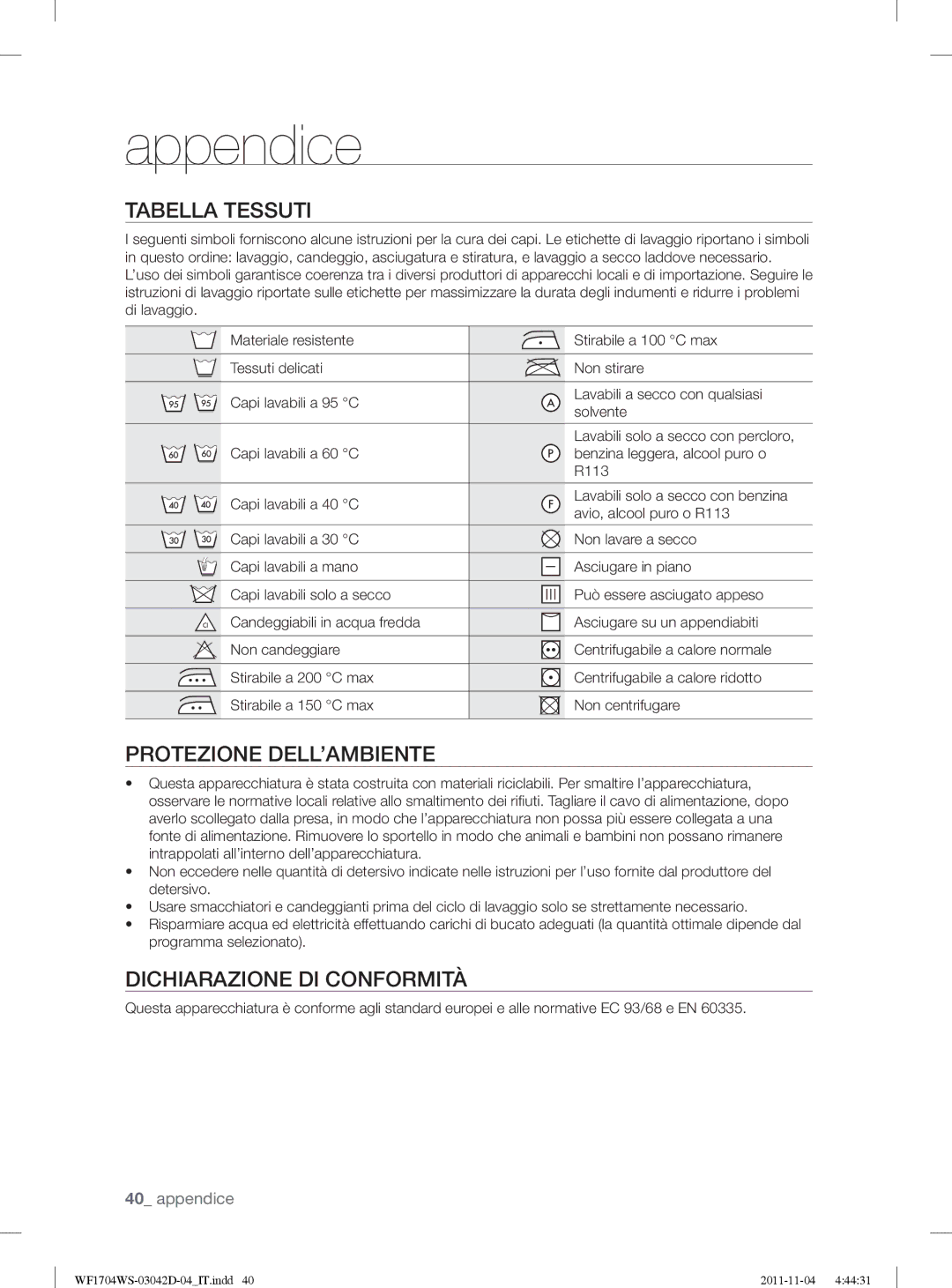 Samsung WF1702WSV2/XET manual Appendice, Tabella Tessuti, Protezione DELL’AMBIENTE, Dichiarazione DI Conformità 