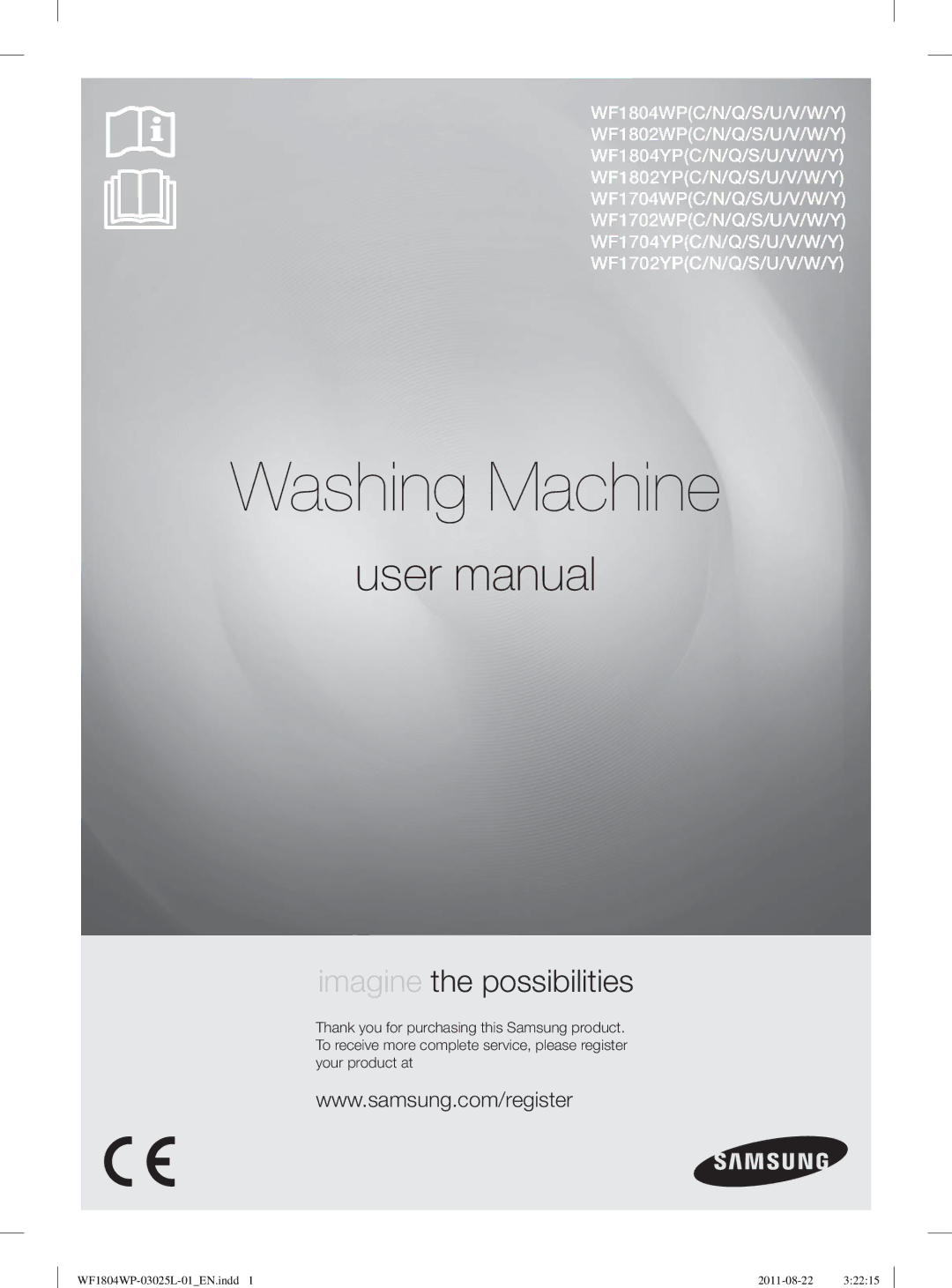 Samsung WF1804YPC2/XEE, WF1702WSW2/YLE, WF1804YPV2/XEE, WF1704WSV2/XEE, WF1804YPW2/XEE, WF1702WPV2/YLV manual Washing Machine 