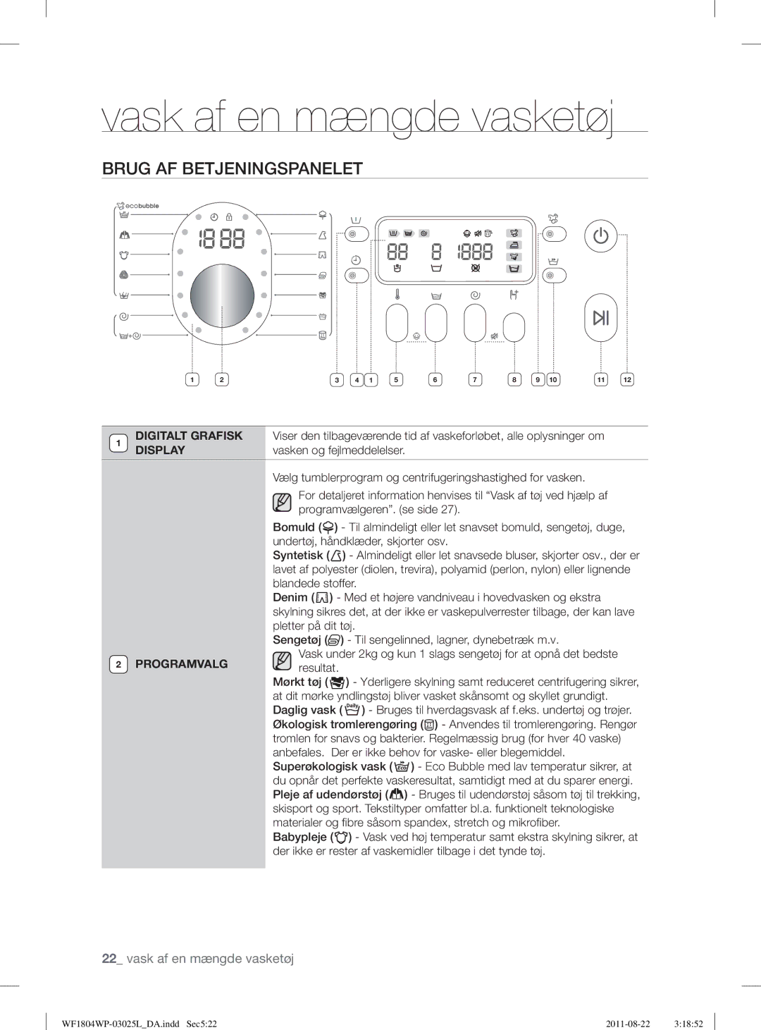 Samsung WF1702WSW2/YLE, WF1804YPC2/XEE, WF1804YPV2/XEE, WF1704WSV2/XEE, WF1804YPW2/XEE Brug AF Betjeningspanelet, Programvalg 