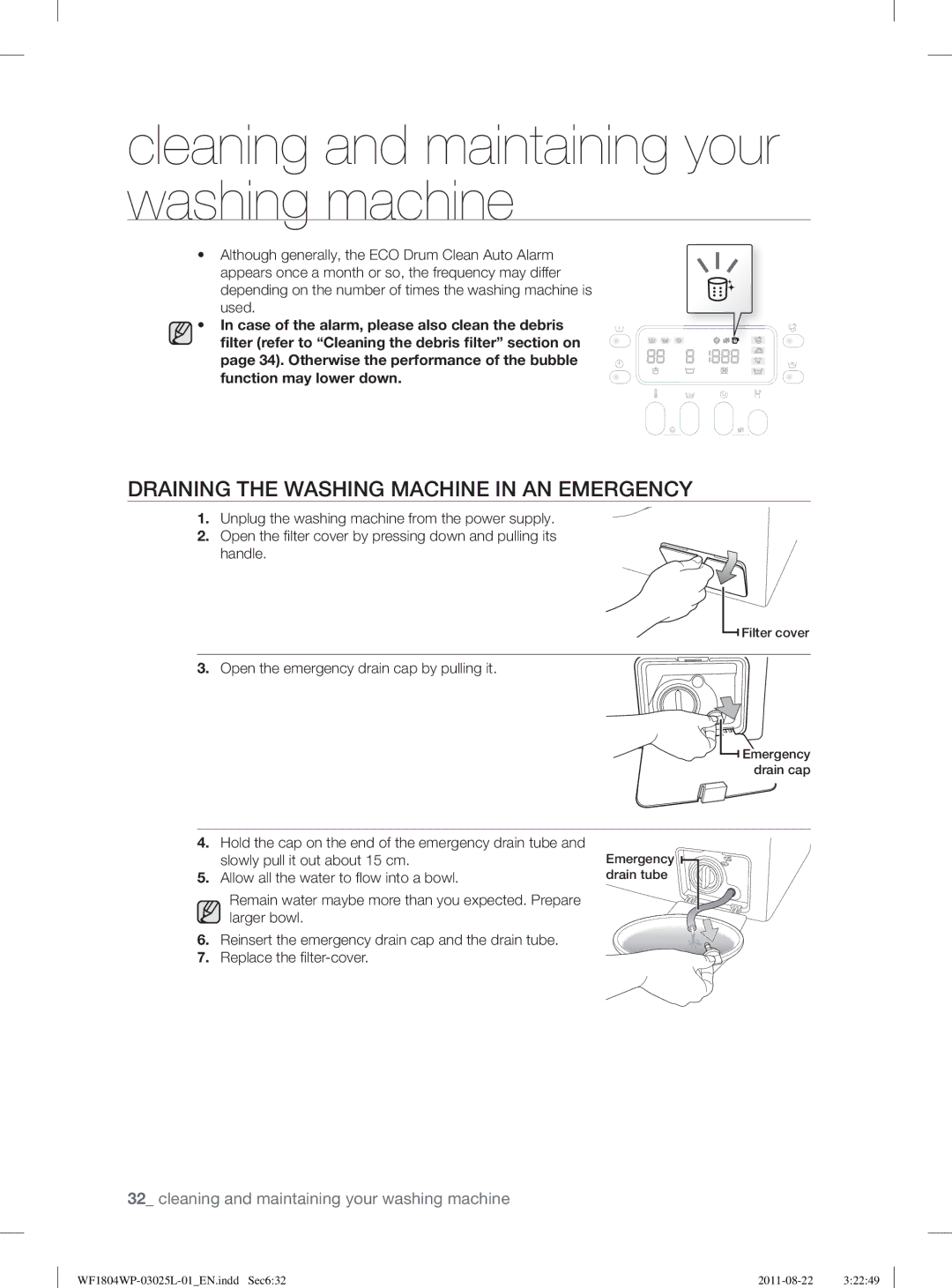 Samsung WF1804YPV2/XEE manual Draining the Washing Machine in AN Emergency, Open the emergency drain cap by pulling it 