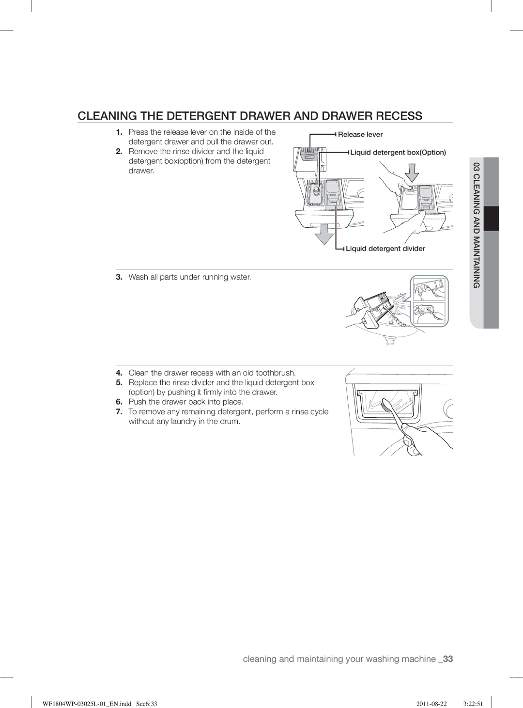 Samsung WF1704WSV2/XEE manual Cleaning the Detergent Drawer and Drawer Recess, Press the release lever on the inside 