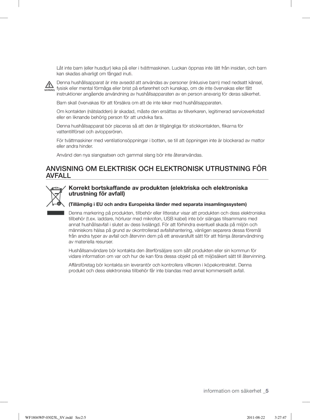 Samsung WF1804YPC2/XEE, WF1702WSW2/YLE, WF1804YPV2/XEE manual Anvisning OM Elektrisk OCH Elektronisk Utrustning FÖR Avfall 