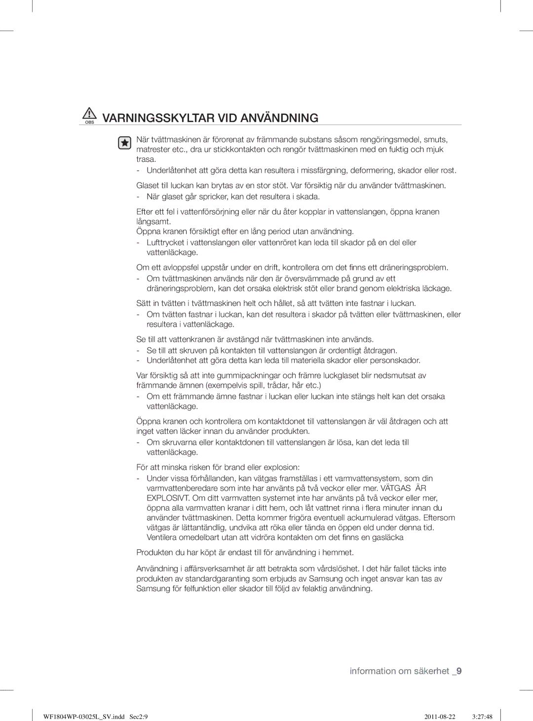 Samsung WF1702WPV2/YLV OBS Varningsskyltar VID Användning, Produkten du har köpt är endast till för användning i hemmet 