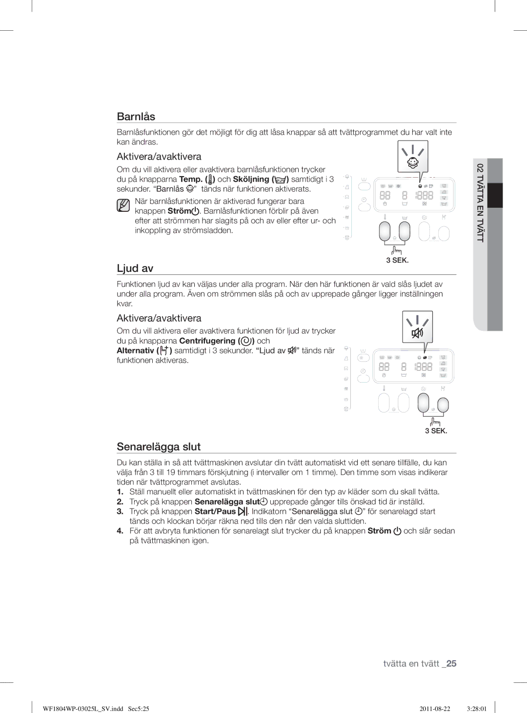 Samsung WF1704WSV2/XEE, WF1702WSW2/YLE, WF1804YPC2/XEE, WF1804YPV2/XEE, WF1804YPW2/XEE manual Ljud av, Aktivera/avaktivera 