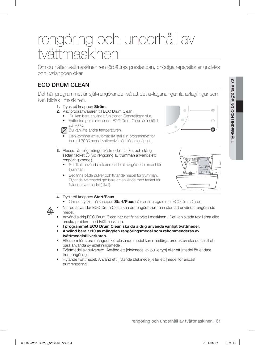 Samsung WF1704WSV2/XEE, WF1702WSW2/YLE, WF1804YPC2/XEE manual Rengöring och underhåll av tvättmaskinen, ECO Drum Clean 