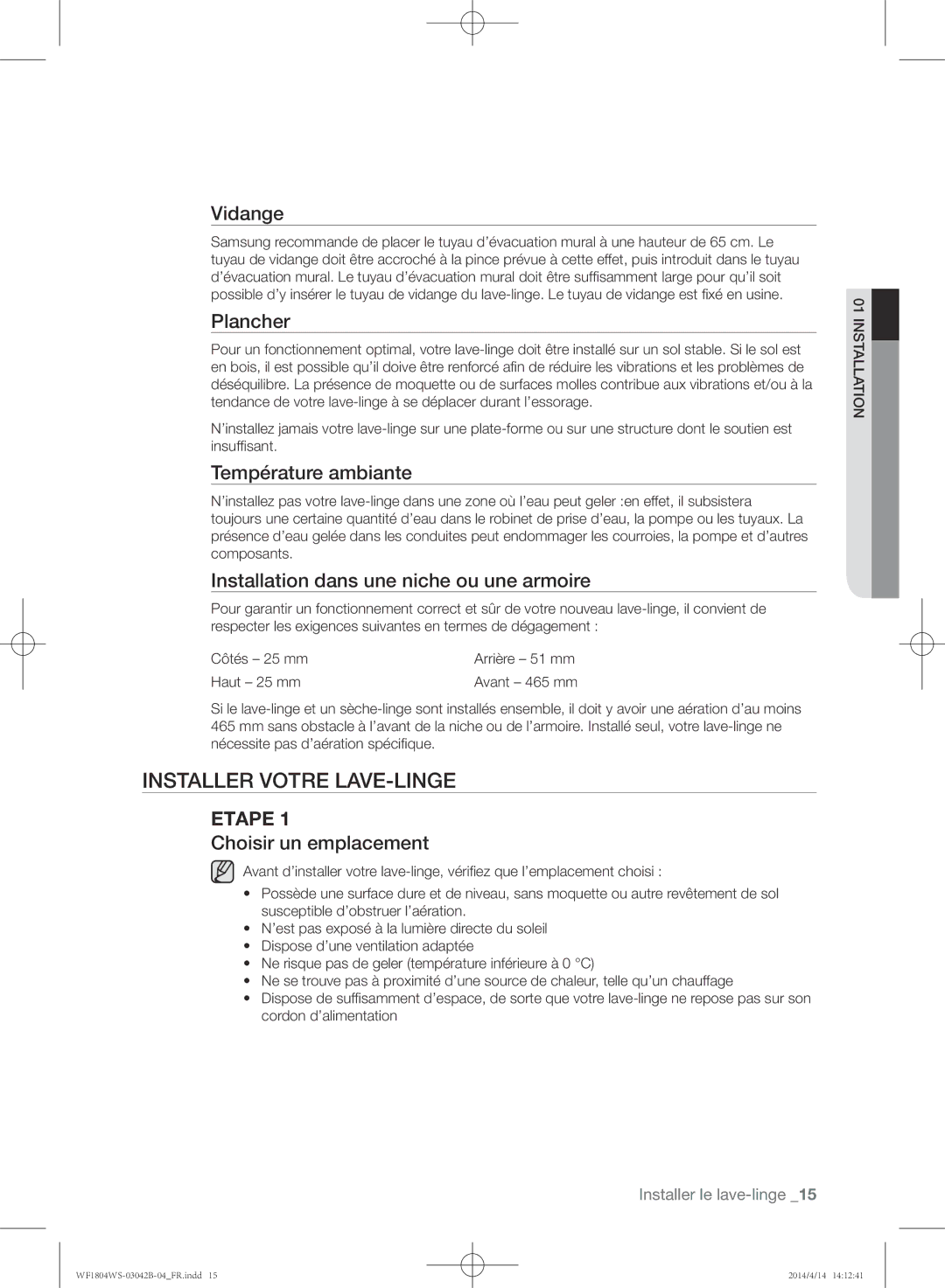 Samsung WF1802WSW/XEF, WF1704WSV/XEF, WF1804WSV/XEF, WF1802WSW2/XEF, WF1704WSV2/XEF, WF1804WSV2/XEF Installer votre lave-linge 