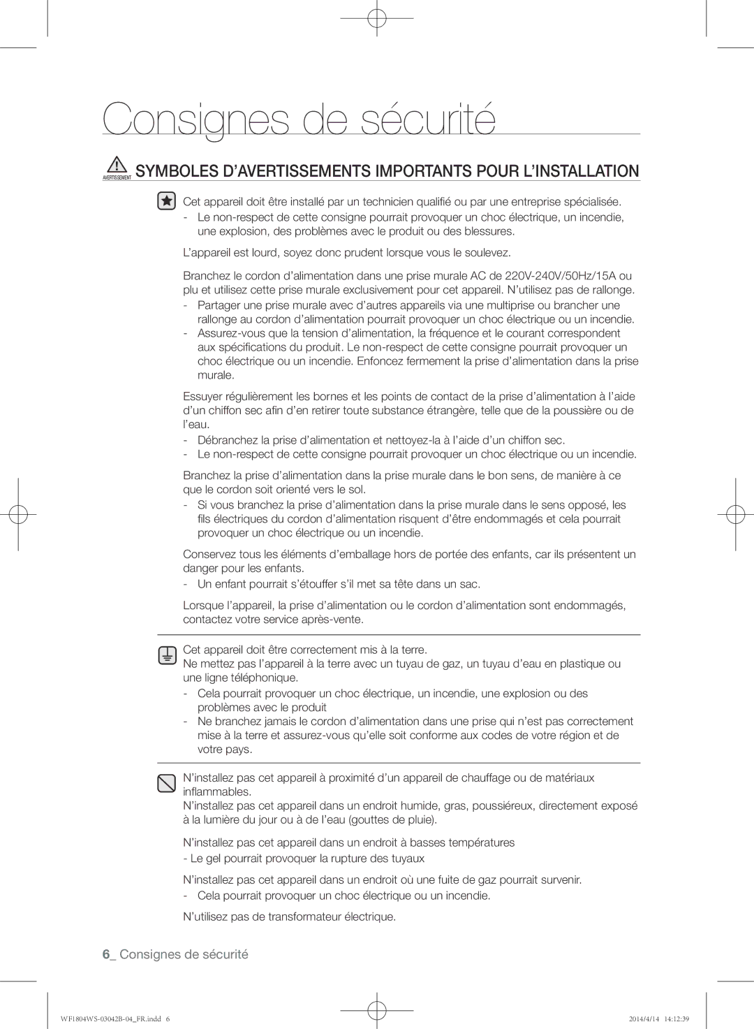 Samsung WF1704WSV/XEF, WF1804WSV/XEF, WF1802WSW2/XEF, WF1802WSW/XEF, WF1704WSV2/XEF, WF1804WSV2/XEF manual Consignes de sécurité 