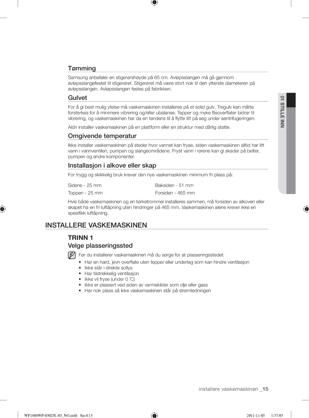 Samsung WF1704YPC2/XEE manual Installere Vaskemaskinen 