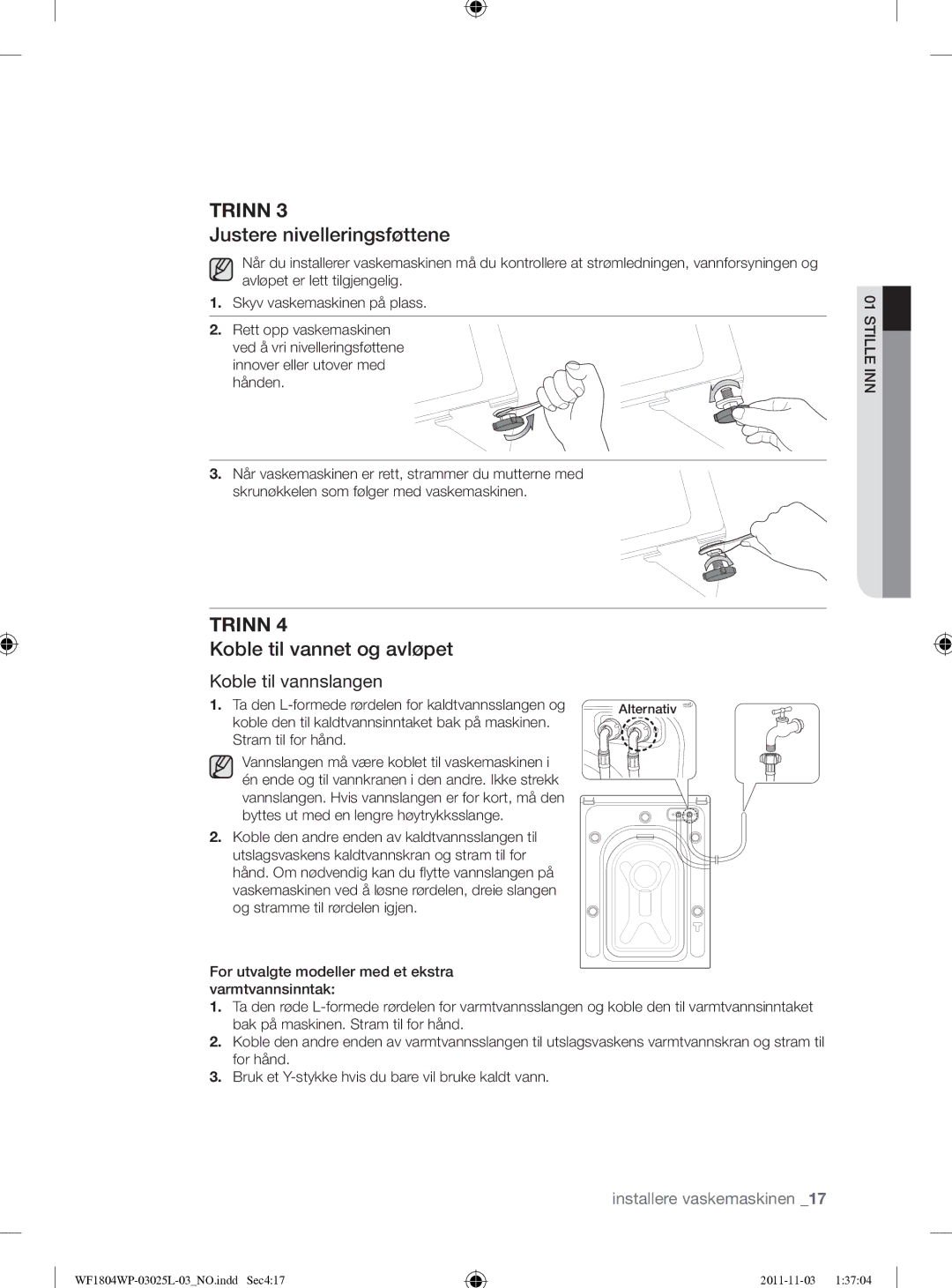 Samsung WF1704YPC2/XEE manual Justere nivelleringsføttene, Koble til vannet og avløpet, Koble til vannslangen 