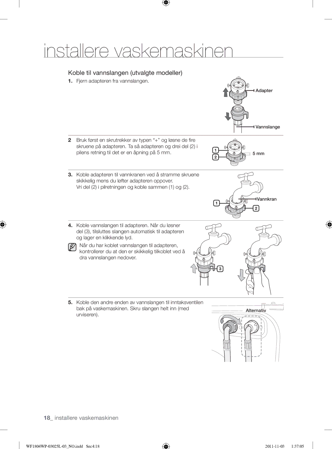 Samsung WF1704YPC2/XEE manual Koble til vannslangen utvalgte modeller, Fjern adapteren fra vannslangen, Urviseren 