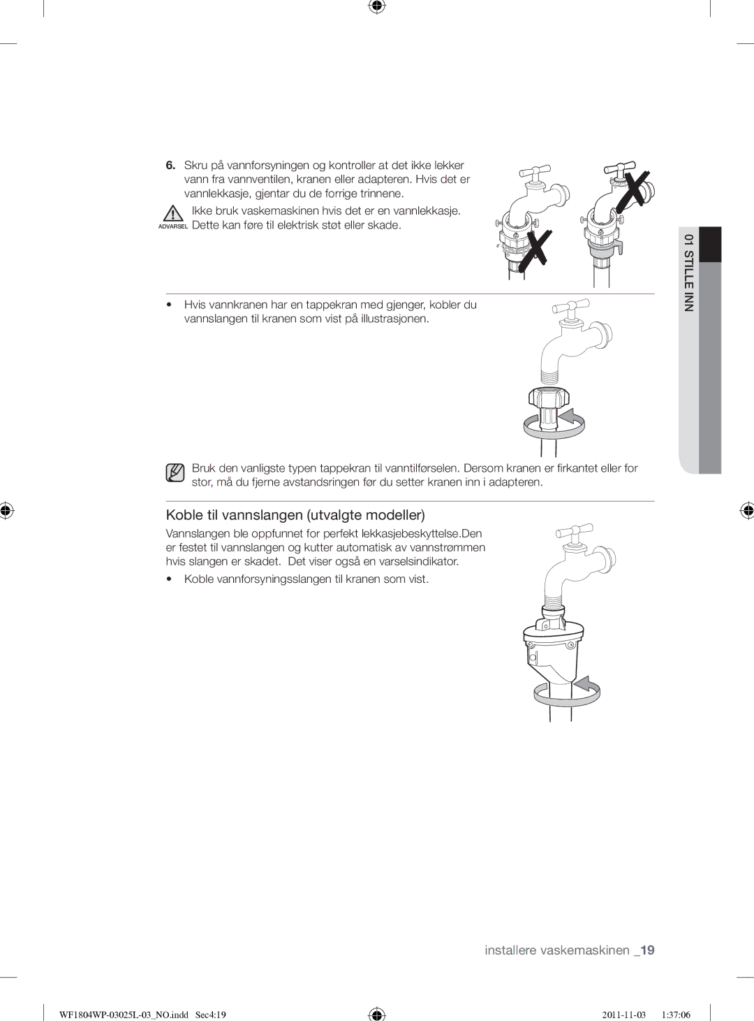 Samsung WF1704YPC2/XEE manual Koble vannforsyningsslangen til kranen som vist 